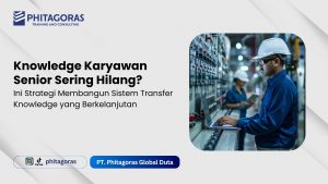 Knowledge Karyawan Senior Sering Hilang Ini Strategi Membangun Sistem Transfer Knowledge yang Berkelanjutan