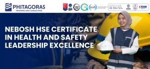training NEBOSH HSE Certificate in Health and Safety Leadership Excellence