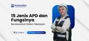 15 Jenis APD dan Fungsinya Berdasarkan Risiko Pekerjaan