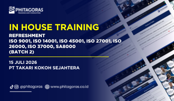 In House Training Refreshment ISO 9001, ISO 14001, ISO 45001, ISO 27001, ISO 26000, ISO 37000, SA8000 - PT Takari Kokoh Sejahtera, 15 Juli 2026 (Batch 2)