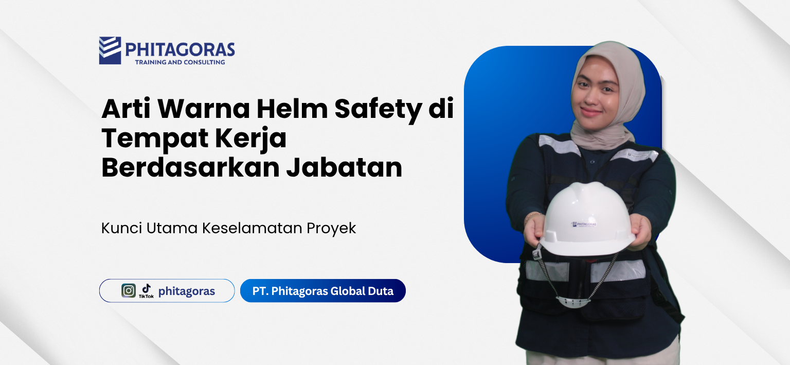 Arti Warna Helm Safety di Tempat Kerja Berdasarkan Jabatan