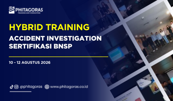 Hybrid Training Accident Investigation Sertifikasi BNSP, 10 - 12 Agustus 2026