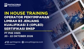 In House Training Operator Penyimpanan Limbah B3 Jenjang Kualifikasi 3 (OPLB3) Sertifikasi BNSP - PT PHE OSES 20 - 22 Oktober 2026