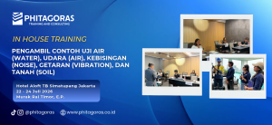 In House Training Pengambil Contoh Uji Air (Water), Udara (Air), Kebisingan (Noise), Getaran (Vibration), dan Tanah (Soil), Murak Rai Timor, E.P. , 22 - 24 Juli 2026 di Hotel Aloft TB Simatupang Jakarta (2)