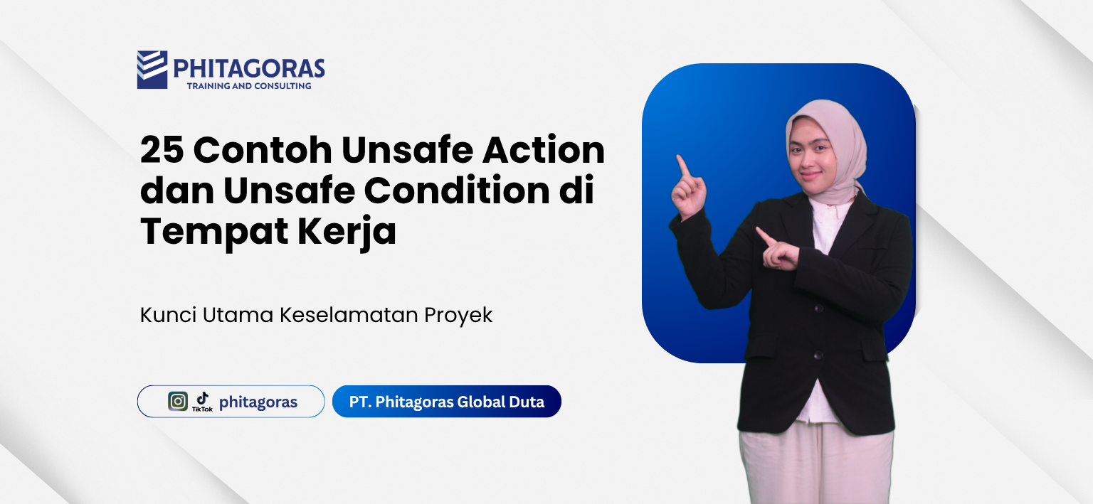25 Contoh Unsafe Action dan Unsafe Condition di Tempat Kerja