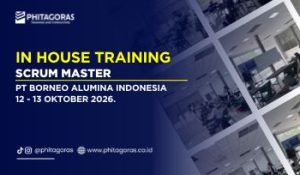 Offline - Mempawah - in house training Scrum Master, PT Borneo Alumina Indonesia, 12 - 13 Oktober 2026.