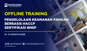 Offline Training Pengelolaan Keamanan Pangan Berbasis HACCP Sertifikasi BNSP, 18 - 21 Agustus 2026.