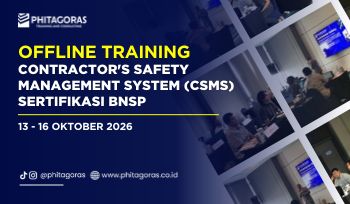 Training Contractor's Safety Management System (CSMS) Sertifikasi BNSP, 13 - 16 Oktober 2026.